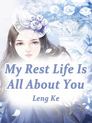 cover image of My Rest Life Is All About You
